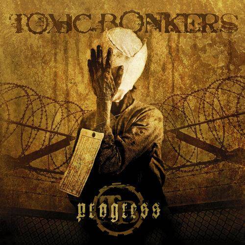 TOXIC BONKERS "Progress" CD